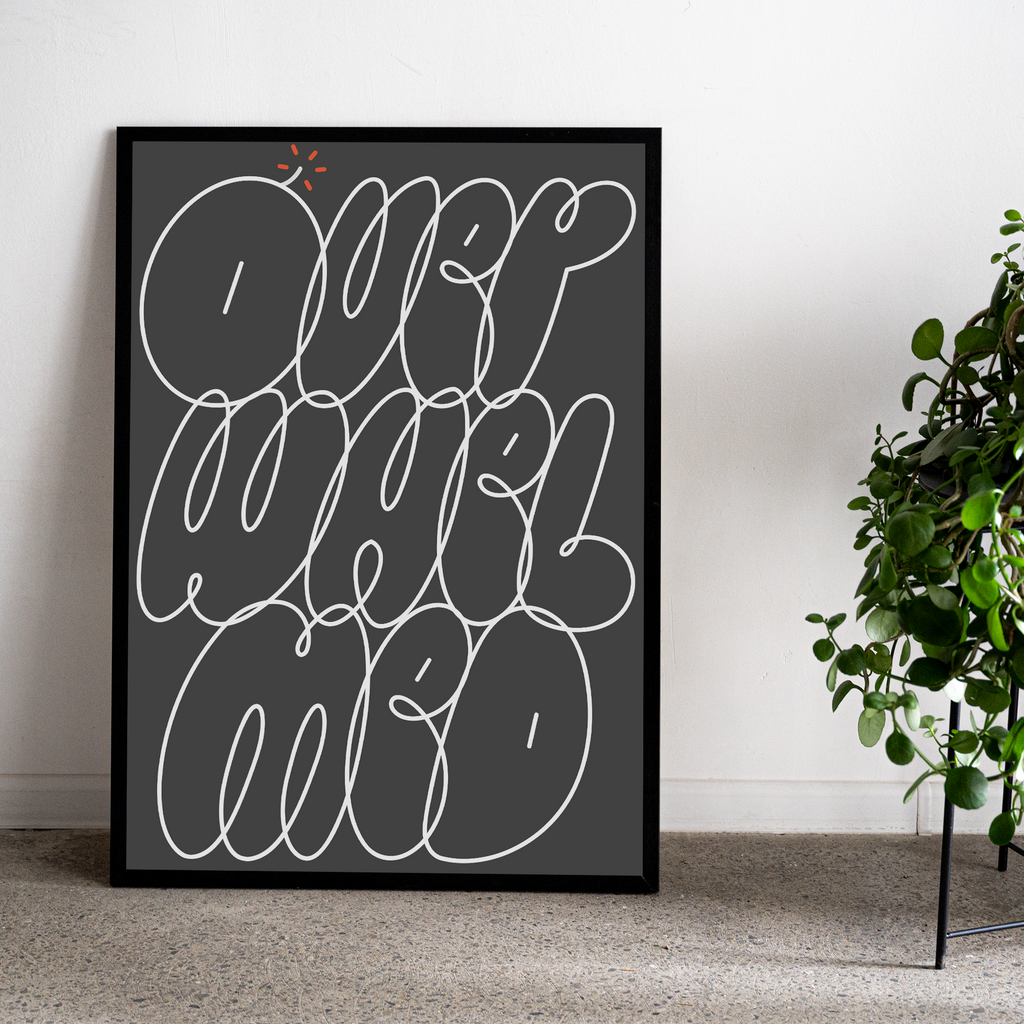 Overwhelmed Lettering Print
