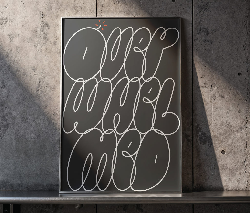 Overwhelmed Lettering Print